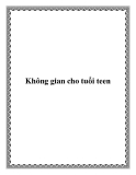 Không gian cho tuổi teen