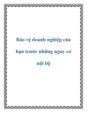 Bảo vệ doanh nghiệp của bạn trước những nguy cơ nội bộ