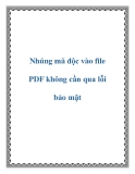 Nhúng mã độc vào file PDF không cần qua lỗi bảo mật