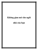 Không gian mở cho ngôi nhà của bạn