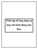 Thiết lập để ứng dụng tự chạy khi khởi động máy Mac