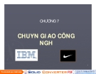 Bài giảng Quản trị công nghệ - Chương 7 Chuyển giao công nghệ