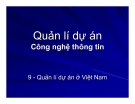 Quản lí dự án Công nghệ thông tin - Chương 9 Quản lí dự án ở Việt Nam