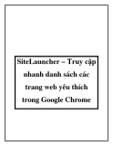 SiteLauncher – Truy cập nhanh danh sách các trang web yêu thích trong Google Chrome