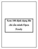 Xem 100 định dạng file chỉ cần mình Open Freely