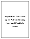 Impressive – Trình chiếu tập tin PDF với hiệu ứng chuyên nghiệp chỉ cần kéo thả