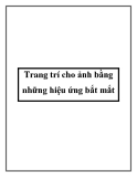 Trang trí cho ảnh bằng những hiệu ứng bắt mắt