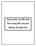 Xem trước các file ảnh bên trong file nén mà không cần giải nén