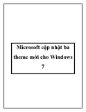 Microsoft cập nhật ba theme mới cho Windows 7