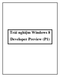 Trải nghiệm Windows 8 Developer Preview (P1)