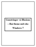 Gunstringer và Illusions – Hai theme mới cho Windows 7