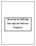 Reset lại các thiết lập bảo mật cho Internet Explorer