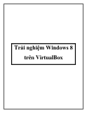 Trải nghiệm Windows 8 trên VirtualBox