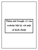 Thêm nút Google +1 vào website bất kỳ với một cú kích chuột