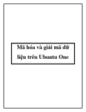 Mã hóa và giải mã dữ liệu trên Ubuntu One