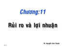 Chương 11: Rủi ro và lợi nhuận - Ths Nguyễn Văn Thuận