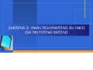 PHÂN TÍCH PHƯƠNG ÁN THEO GIÁ TRỊ TƯƠNG ĐƯƠNG