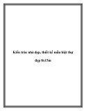 Kiến trúc nhà đẹp, thiết kế mẫu biệt thự đẹp 8x15m