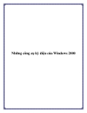 Những công cụ kỳ diệu của Windows 2000