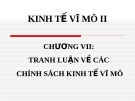 TRANH LUẬN VỀ CÁC  CHÍNH SÁCH KINH TẾ VĨ MÔ