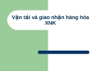 Vận tải và giao nhận hàng hóa xuất nhập khẩu