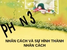 NHÂN CÁCH VÀ SỰ HÌNH THÀNH NHÂN CÁCH