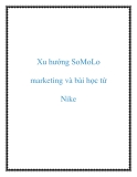 Xu hướng SoMoLo marketing và bài học từ Nike