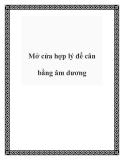 Mở cửa hợp lý để cân bằng âm dương