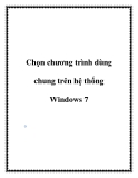 Chọn chương trình dùng chung trên hệ thống Windows 7