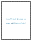 Coca-Cola đã tận dụng các mạng xã hội như thế nào?