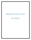 Mua địa chỉ email: có nên hay không?