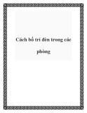 Cách bố trí đèn trong các phòng