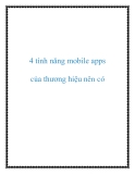 4 tính năng mobile apps của thương hiệu nên có