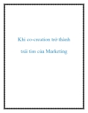 Khi co-creation trở thành trái tim của Marketing