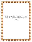 Cách cài WinXP: Cài Windows XP SP3