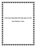 Cách chạy dòng lệnh như một quản trị viên trên Windows Vista