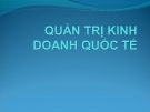 Bài giảng Kinh doanh quốc tế -  Mở đầu