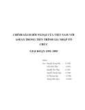 CHÍNH SÁCH ĐỐI NGOẠI CỦA VIỆT NAM VỚI ASEAN TRONG TIẾN TRÌNH GIA NHẬP TỔ CHỨC GIAI ĐOẠN 1991-1995