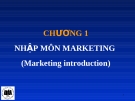  Chương 1 : Nhập môn marketing