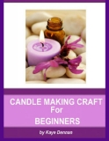 Candle Making Craft For Beginners