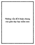 Những vấn đề lí luận chung của giáo dục học mầm non