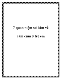 7 quan niệm sai lầm về cảm cúm ở trẻ em