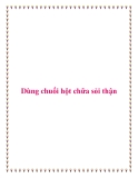 Dùng chuối hột chữa sỏi thận