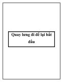 Quay lưng đi để lại bắt đầu