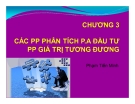 Chương 3  : Các PP tích P.A đầu tư PP giá trị tương đương