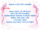 Đề tài: Khai thác và sử dụng các bài thí nghiệm nhằm hình thành và phát triển hứng thú học tập của học sinh trong giảng dạy môn vật lý THPT