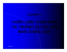 Kinh doanh quốc tế - Chương 6 Chiến lược thâm nhập thị trường và các liên minh chiến lược