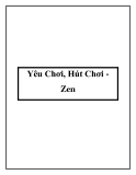 Yêu Chơi, Hút Chơi Zen