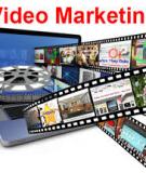 7 điều bạn cần lưu ý khi tạo ra các video tiếp thị