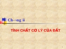 Chương II: TÍNH CHẤT CƠ LÝ CỦA ĐẤT